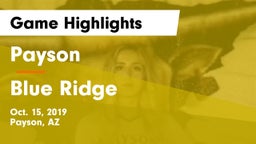 Payson  vs Blue Ridge Game Highlights - Oct. 15, 2019
