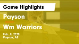 Payson  vs Wm Warriors Game Highlights - Feb. 8, 2020