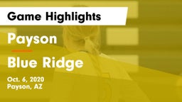Payson  vs Blue Ridge  Game Highlights - Oct. 6, 2020