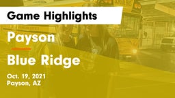 Payson  vs Blue Ridge  Game Highlights - Oct. 19, 2021
