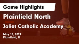 Plainfield North  vs Joliet Catholic Academy Game Highlights - May 15, 2021