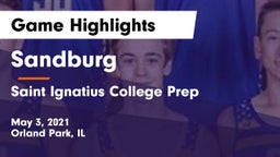 Sandburg  vs Saint Ignatius College Prep Game Highlights - May 3, 2021