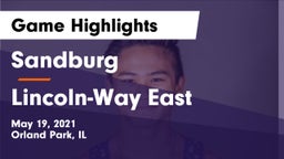 Sandburg  vs Lincoln-Way East  Game Highlights - May 19, 2021