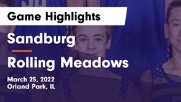 Sandburg  vs Rolling Meadows  Game Highlights - March 25, 2022
