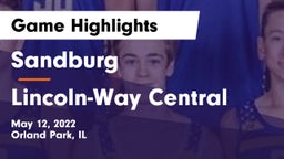Sandburg  vs Lincoln-Way Central  Game Highlights - May 12, 2022