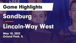 Sandburg  vs Lincoln-Way West  Game Highlights - May 18, 2022
