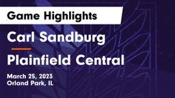 Carl Sandburg  vs Plainfield Central Game Highlights - March 25, 2023