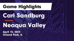 Carl Sandburg  vs Neaqua Valley Game Highlights - April 15, 2023