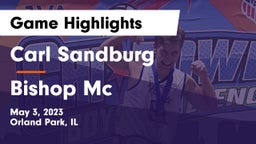 Carl Sandburg  vs Bishop Mc Game Highlights - May 3, 2023