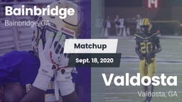 Matchup: Bainbridge vs. Valdosta  2020