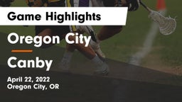 Oregon City  vs Canby  Game Highlights - April 22, 2022