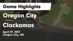 Oregon City  vs Clackamas  Game Highlights - April 29, 2022