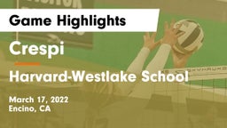 Crespi  vs Harvard-Westlake School Game Highlights - March 17, 2022