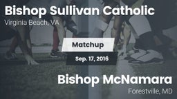 Matchup: Bishop Sullivan Cath vs. Bishop McNamara  2016