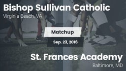 Matchup: Bishop Sullivan Cath vs. St. Frances Academy  2016