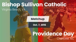 Matchup: Bishop Sullivan Cath vs. Providence Day  2016
