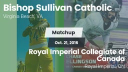 Matchup: Bishop Sullivan Cath vs. Royal Imperial Collegiate of Canada 2016