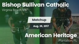 Matchup: Bishop Sullivan Cath vs. American Heritage  2017