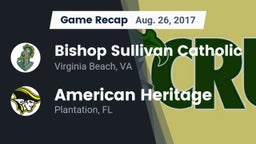 Recap: Bishop Sullivan Catholic  vs. American Heritage  2017