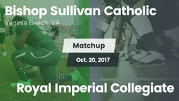 Matchup: Bishop Sullivan Cath vs. Royal Imperial Collegiate 2017