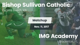 Matchup: Bishop Sullivan Cath vs. IMG Academy 2017
