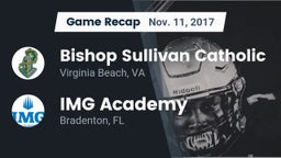 Recap: Bishop Sullivan Catholic  vs. IMG Academy 2017