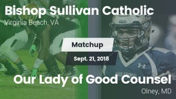 Matchup: Bishop Sullivan Cath vs. Our Lady of Good Counsel  2018