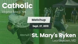 Matchup: Catholic vs. St. Mary's Ryken  2019