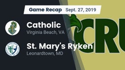 Recap: Catholic  vs. St. Mary's Ryken  2019