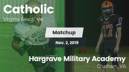 Matchup: Catholic vs. Hargrave Military Academy  2019