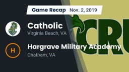 Recap: Catholic  vs. Hargrave Military Academy  2019