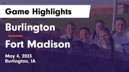 Burlington  vs Fort Madison  Game Highlights - May 4, 2023