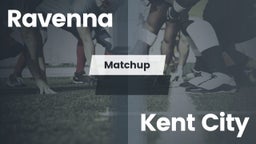 Matchup: Ravenna vs. Kent City  2016