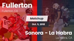 Matchup: Fullerton vs. Sonora  - La Habra 2018
