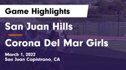 San Juan Hills  vs Corona Del Mar Girls Game Highlights - March 1, 2022