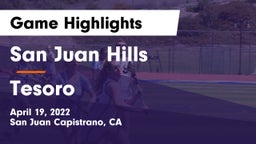 San Juan Hills  vs Tesoro Game Highlights - April 19, 2022