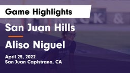 San Juan Hills  vs Aliso Niguel  Game Highlights - April 25, 2022