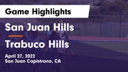 San Juan Hills  vs Trabuco Hills Game Highlights - April 27, 2022