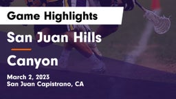 San Juan Hills  vs Canyon  Game Highlights - March 2, 2023