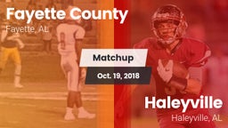 Matchup: Fayette County vs. Haleyville  2018