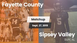 Matchup: Fayette County vs. Sipsey Valley  2019