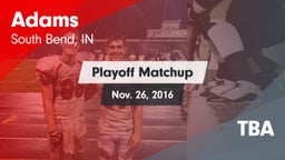 Matchup: Adams vs. TBA 2016