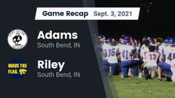 Recap: Adams  vs. Riley  2021