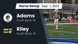 Recap: Adams  vs. Riley  2023