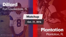 Matchup: Dillard vs. Plantation  2016