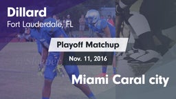 Matchup: Dillard vs. Miami Caral city 2016