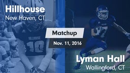 Matchup: Hillhouse vs. Lyman Hall  2016