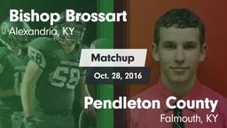 Matchup: Bishop Brossart vs. Pendleton County  2016