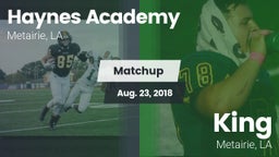 Matchup: Haynes Academy vs. King  2018