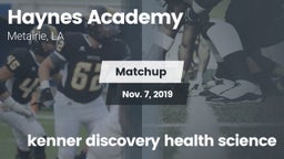 Matchup: Haynes Academy vs. kenner discovery health science 2019